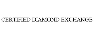 CERTIFIED DIAMOND EXCHANGE