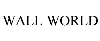 WALL WORLD