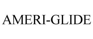 AMERI-GLIDE