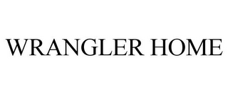 WRANGLER HOME