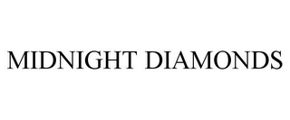 MIDNIGHT DIAMONDS