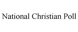 NATIONAL CHRISTIAN POLL