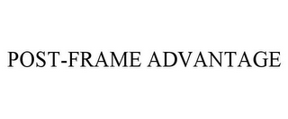 POST-FRAME ADVANTAGE