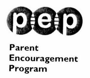 PEP PARENT ENCOURAGEMENT PROGRAM