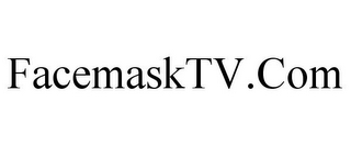 FACEMASKTV.COM