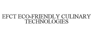 EFCT ECO-FRIENDLY CULINARY TECHNOLOGIES