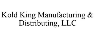 KOLD KING MANUFACTURING & DISTRIBUTING, LLC