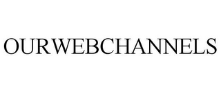 OURWEBCHANNELS