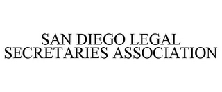 SAN DIEGO LEGAL SECRETARIES ASSOCIATION