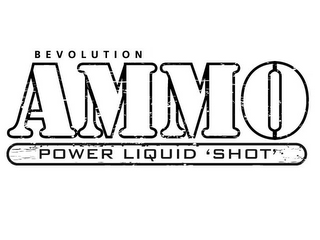 BEVOLUTION AMMO POWER LIQUID 'SHOT'