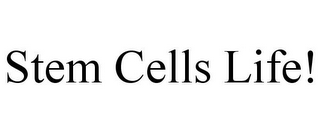 STEM CELLS LIFE!