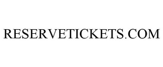 RESERVETICKETS.COM
