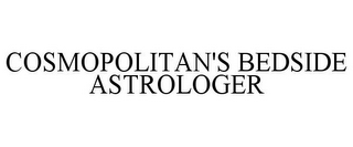 COSMOPOLITAN'S BEDSIDE ASTROLOGER