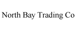 NORTH BAY TRADING CO