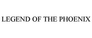 LEGEND OF THE PHOENIX