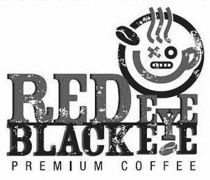 RED EYE BLACK EYE PREMIUM COFFEE