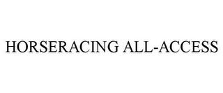 HORSERACING ALL-ACCESS