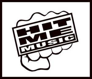 HIT ME MUSIC