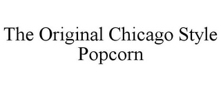 THE ORIGINAL CHICAGO STYLE POPCORN