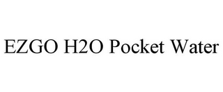 EZGO H2O POCKET WATER