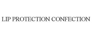 LIP PROTECTION CONFECTION