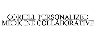 CORIELL PERSONALIZED MEDICINE COLLABORATIVE