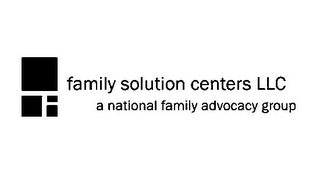 FAMILY SOLUTION CENTERS LLC A NATIONAL FAMILY ADVOCACY GROUP