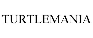 TURTLEMANIA
