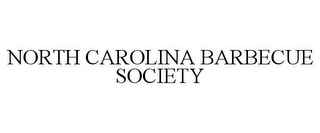 NORTH CAROLINA BARBECUE SOCIETY