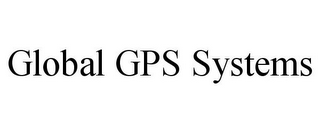 GLOBAL GPS SYSTEMS