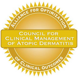 COUNCIL FOR CLINICAL MANAGEMENT OF ATOPIC DERMATITIS ALLIANCE FOR OPTIMIZATION OF CLINICAL OUTCOMES