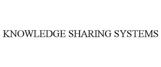 KNOWLEDGE SHARING SYSTEMS