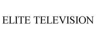 ELITE TELEVISION