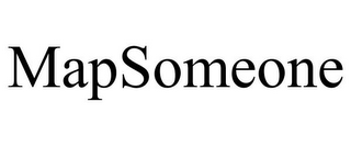 MAPSOMEONE