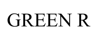 GREEN R