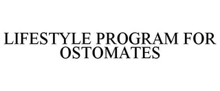 LIFESTYLE PROGRAM FOR OSTOMATES