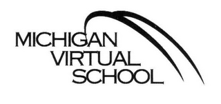 MICHIGAN VIRTUAL SCHOOL