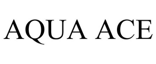 AQUA ACE