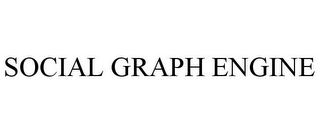 SOCIAL GRAPH ENGINE