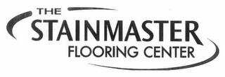 THE STAINMASTER FLOORING CENTER