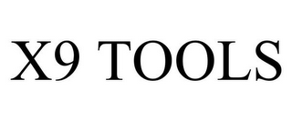 X9 TOOLS