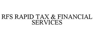 RFS RAPID TAX & FINANCIAL SERVICES