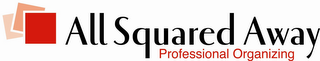 ALL SQUARED AWAY PROFESSIONAL ORGANIZING