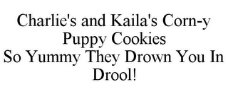 CHARLIE'S AND KAILA'S CORN-Y PUPPY COOKIES SO YUMMY THEY DROWN YOU IN DROOL!