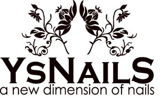 YSNAILS A NEW DIMENSION OF NAILS