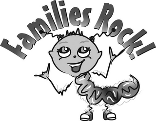 FAMILIES ROCK!