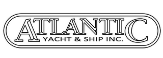 ATLANTIC YACHT & SHIP INC.