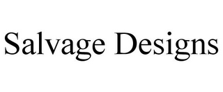 SALVAGE DESIGNS