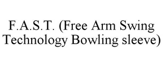 F.A.S.T. (FREE ARM SWING TECHNOLOGY BOWLING SLEEVE)