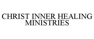 CHRIST INNER HEALING MINISTRIES